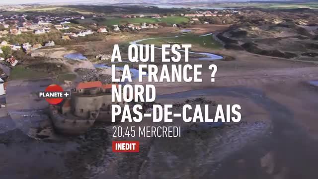 A qui est la France - Nord Pas de Calais - 28/08/16
