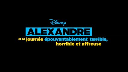 Alexandre et sa journée épouvantablement terrible, horrible et affreuse - VF