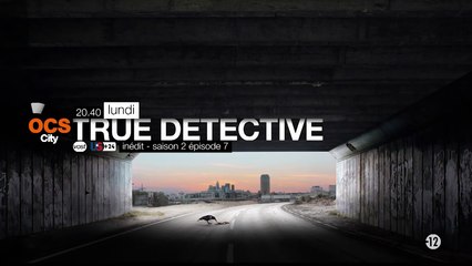 True Detective S2E7 - 03/08/15
