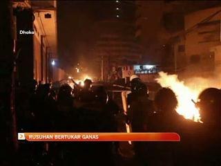 Rusuhan bertukar ganas di Dhaka
