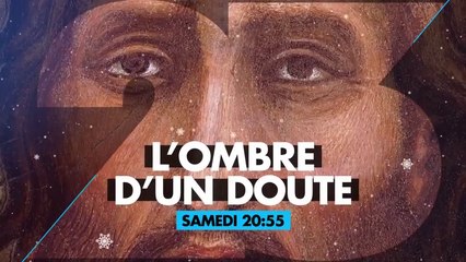 L'ombre d'un doute - qui était Jésus ? - 23 12 17