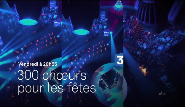 300 Choeurs pour les Fêtes - 23/12/16