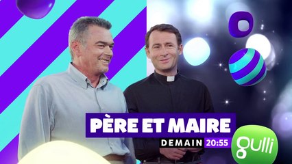 Père et maire - Les liens du coeur - gulli - 20 12 17