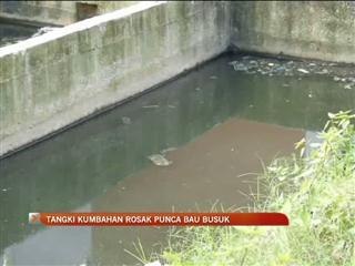 Tangki kumbahan rosak punca bau busuk