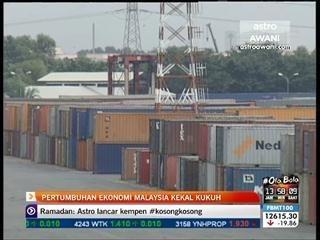 Pertumbuhan ekonomi Malaysia kekal kukuh