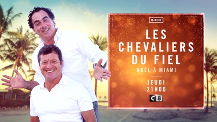 les chevaliers du fiel - noel à miami - c8