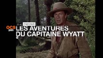Les Aventures du capitaine Wyatt - OCS Géants