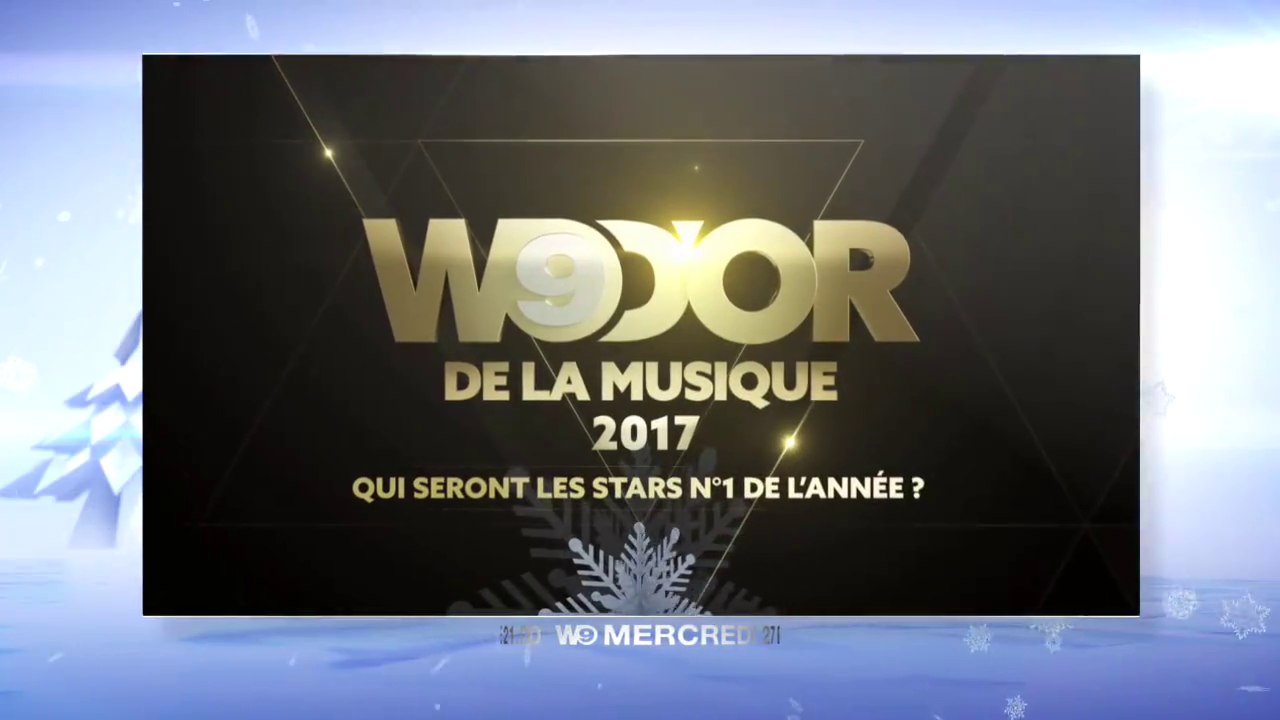 W9 d'or de la musique - w9 - 27 12 17
