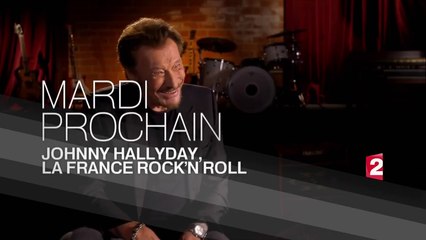 Johnny Hallyday, la France Rockn Roll  - 07 12 17 - france 2