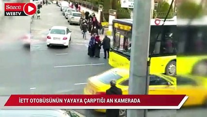 Download Video: İETT otobüsünün yayaya çarptığı an kamerada