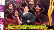Vidya Balan, Sonu Nigam, Jonita Gandhi & Others At Red Carpet Of ‘Mirchi Music Awards’