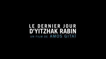 Le Dernier Jour d'Ytzhak Rabin - VOST
