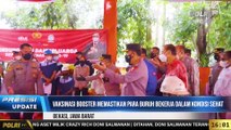 PRESISI UPDATE 16.00 WIB Kapolri Jenderal Listyo Sigit Prabowo meninjau langsung akselerasi vaksinasi dosis tiga Di PT. Fajar Surya Wisesa, Bekasi, Jawa Barat