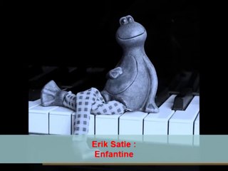 Erik Satie : Enfantine