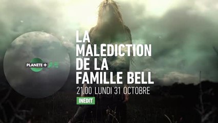 La Malédiction de la famille Bell - Planète+ CI