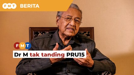 Faktor kesihatan antara sebab Dr M takkan tanding PRU15