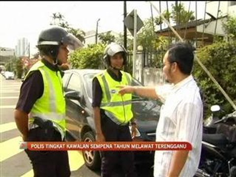 Polis tingkat kawalan di Terengganu