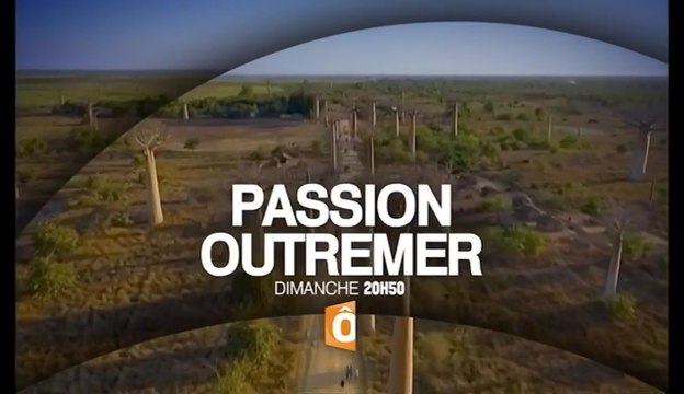 Passion Outre-Mer : Madagascar : les trésors de l'Île rouge - 04/21/16