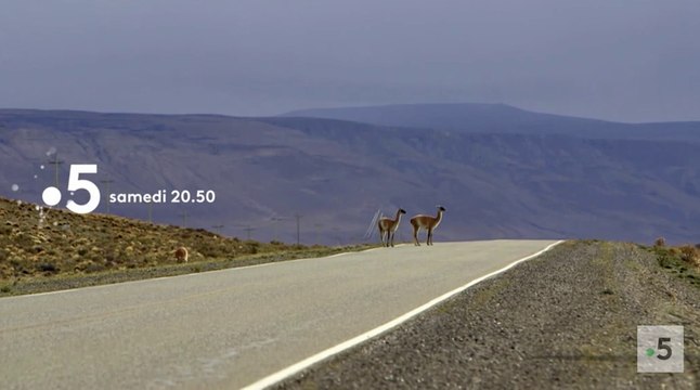 Echappées belles (france 5) Patagonie, le grand spectacle de la nature