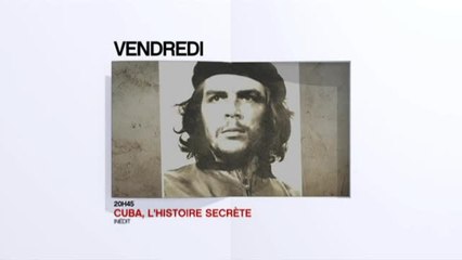 Cuba, l'Histoire secrète - 09/12/16