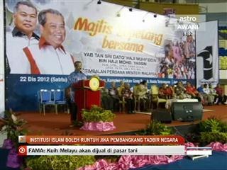 Islam runtuh jika pembangkang menang