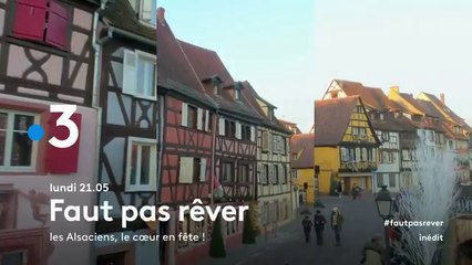 Faut pas rêver (france 3) Les Alsaciens, le coeur en fête !