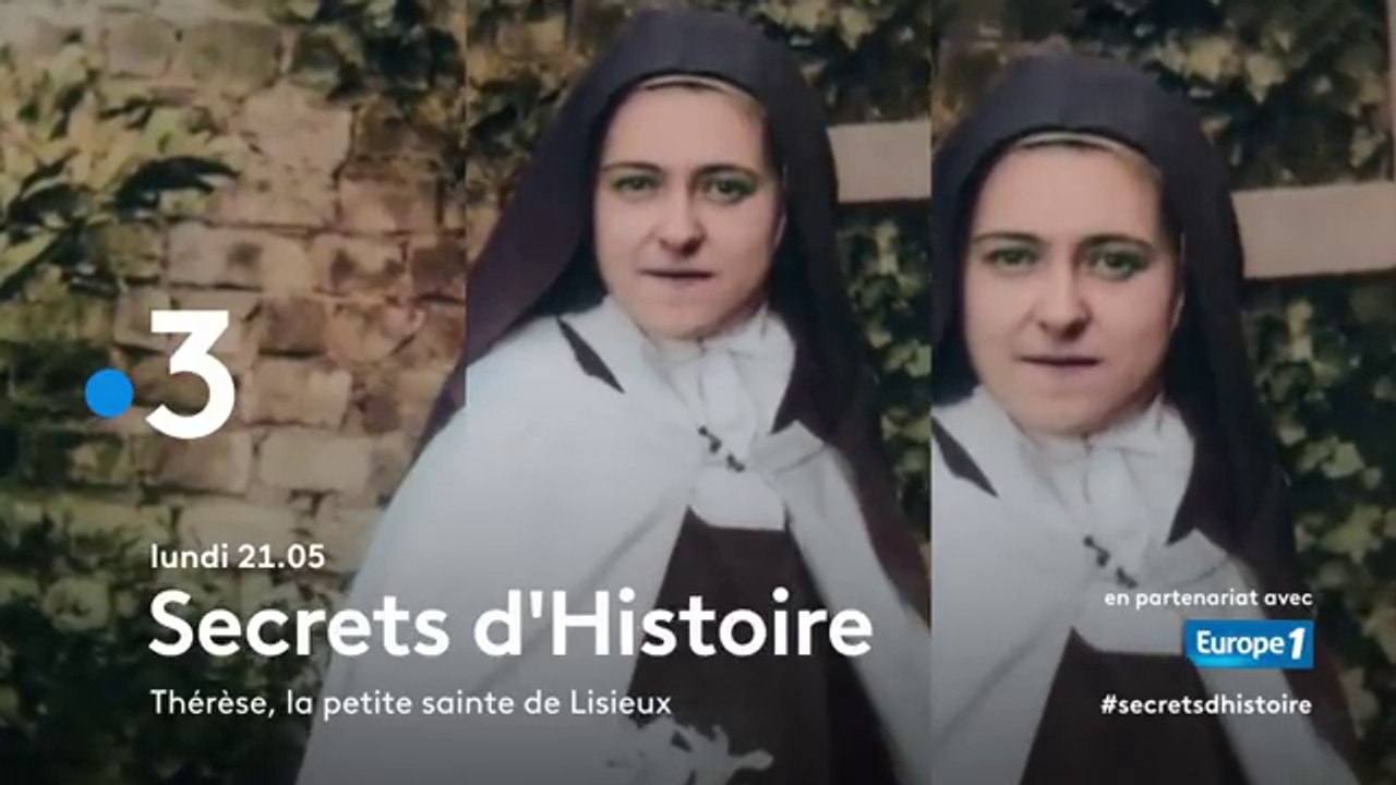 Secrets d'histoire (France 3) Thérèse, la petite sainte de Lisieux
