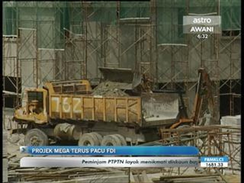 Projek mega terus pacu FDI