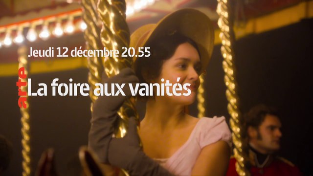La Foire aux Vanités (arte) bande-annonce
