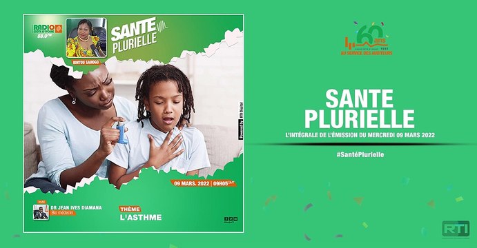 Santé plurielle du 09 mars 2022 par Bintou Sanogo [ Radio Côte d'Ivoire ]