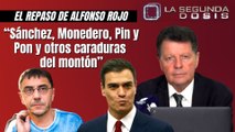 Alfonso Rojo: “Sánchez, Monedero, Pin y Pon y otros caraduras del montón”
