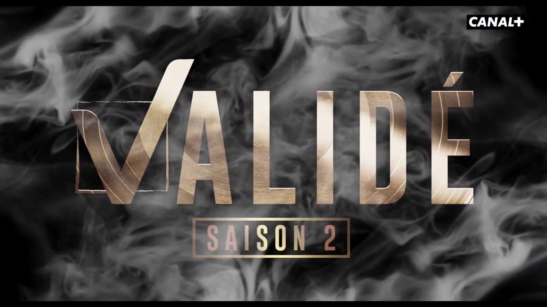 Validé saison 2 (Canal+) bande-annonce - Vidéo Dailymotion