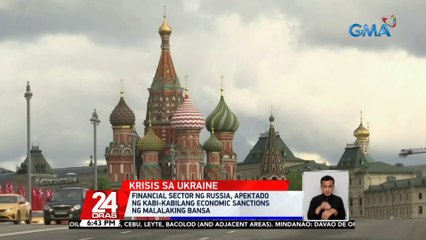 Financial sector ng Russia, apektado ng kabi-kabilang economic sanctions ng malalaking bansa | 24 Oras