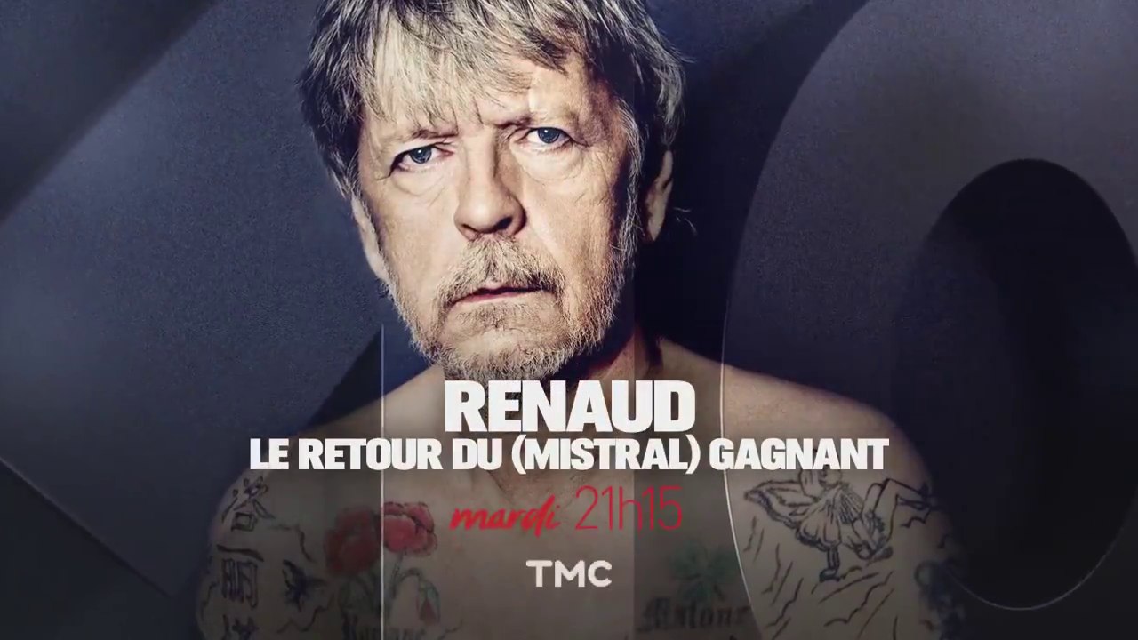 Renaud : le retour du (mistral) gagnant (TMC) b...