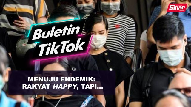 Menuju endemik: Rakyat happy, tapi...
