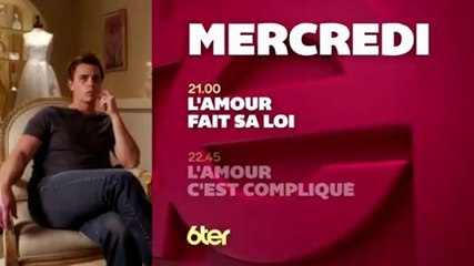 L'amour fait sa loi + L'Amour c'est compliqué - 01 12 17 - 6ter