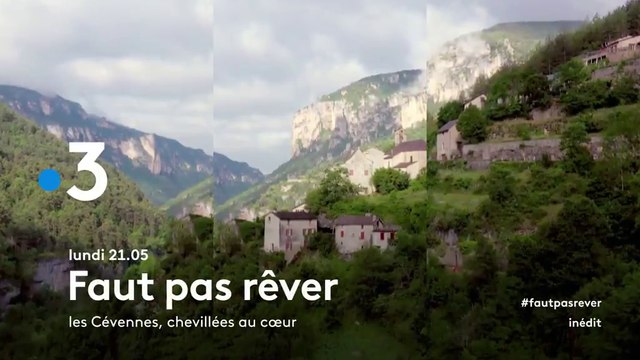 Faut pas rêver (france 3) Les Cévennes, chevillées au coeur