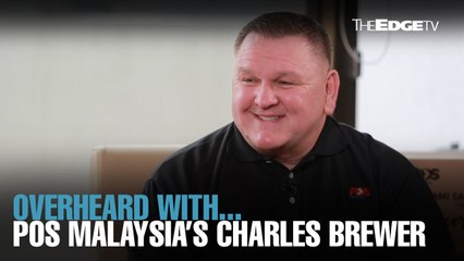 OVERHEARD WITH… Pos Malaysia’s Charles Brewer