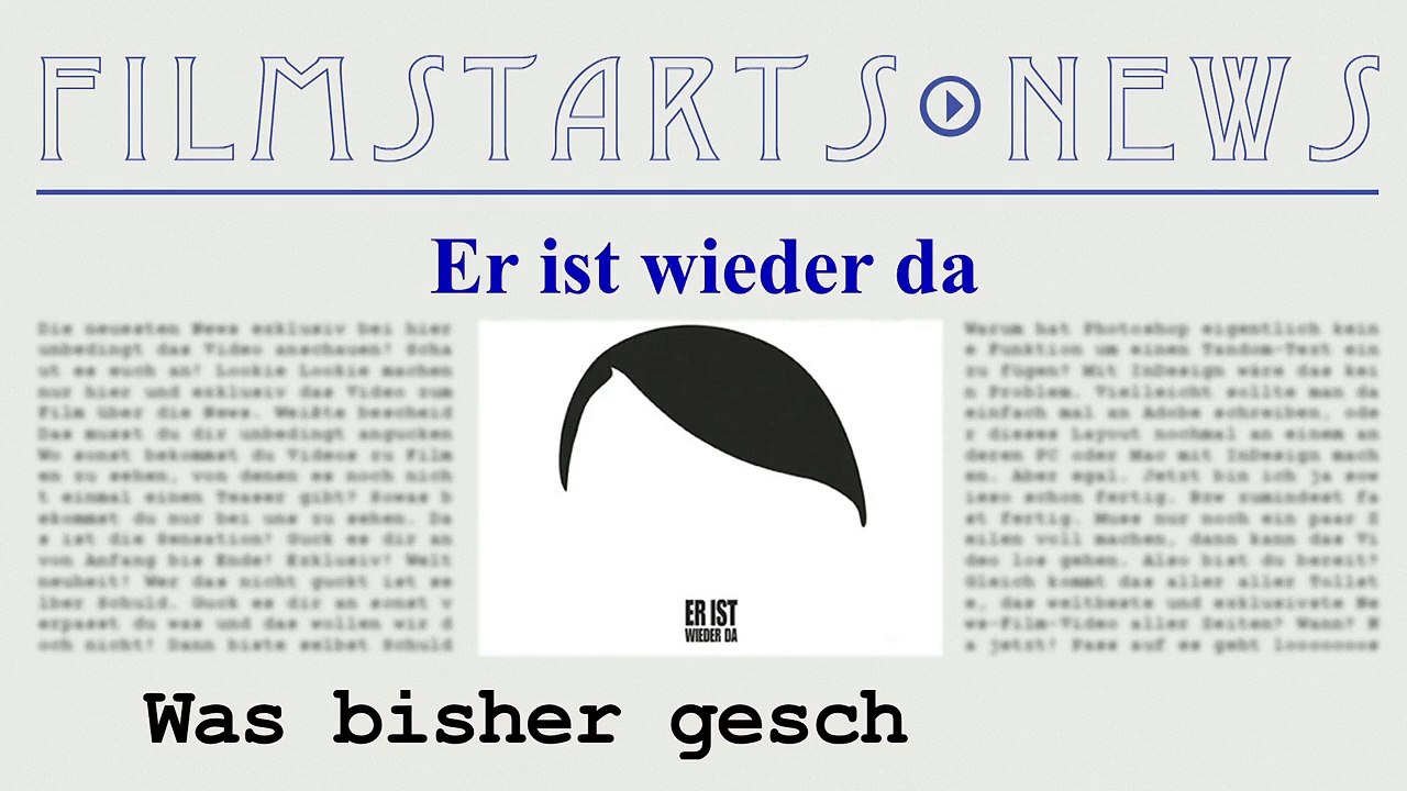Was bisher geschah... alle wichtigen News zu 'Er ist wieder da' auf einen Blick!