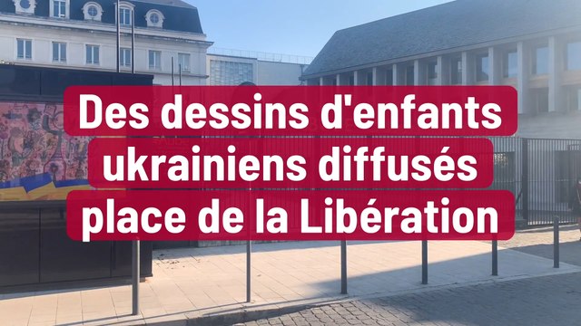 Des dessins d'enfants ukrainiens diffusés place de la Libération