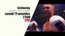 Kickboxing : Darkfights, la Nuit des champions - 19/11/16