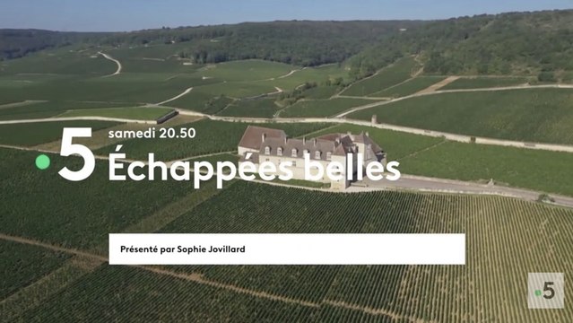Echappées belles (France 5) Bourgogne terre de vigne