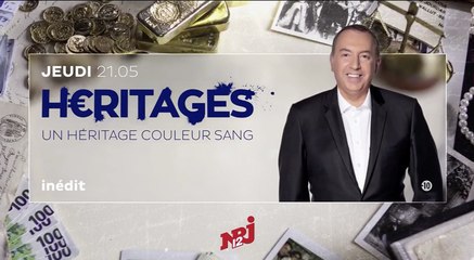 Héritages (nrj 12) un héritage couleur sang