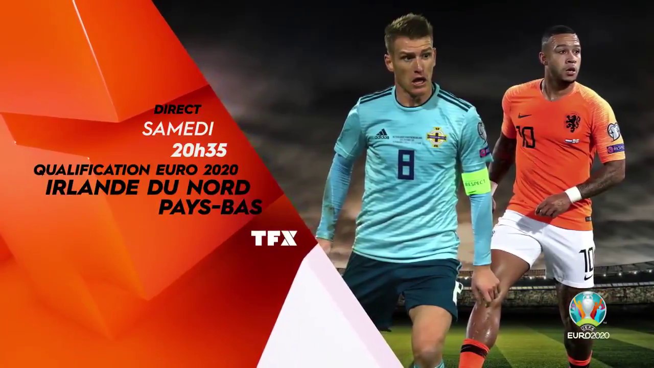 Euro 2020 : Irlande du Nord - Pays-Bas (TFX) bande-annonce