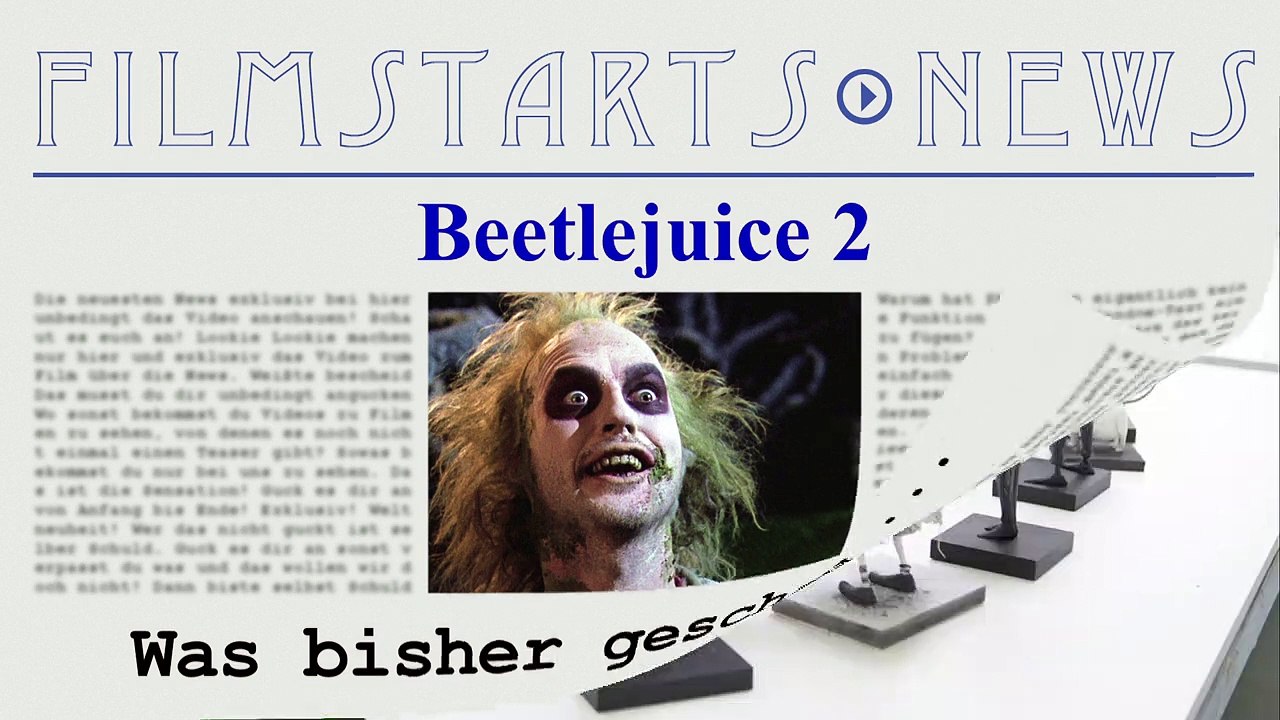 Was bisher geschah... alle wichtigen News zu 'Beetlejuice 2' auf einen Blick!