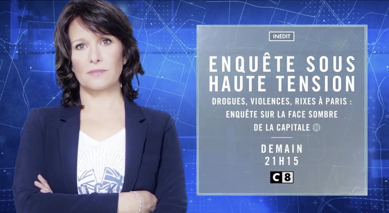 Enquête sous haute tension (c8) Drogues, violences et rixes à Paris
