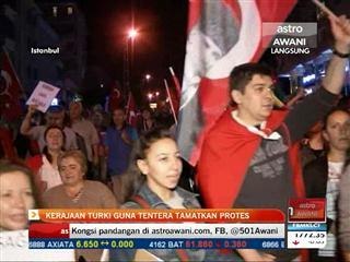 Kerajaan Turki guna tentera tamatkan Protes