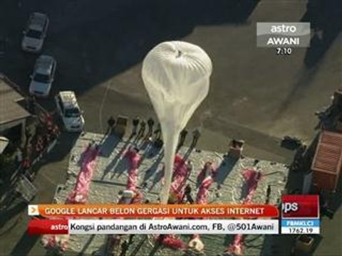 Google lancar belon gergasi untuk akses internet
