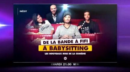De la bande à Fifi à Babysitting  les nouveaux rois de la comédie - 24 10 17 - W9