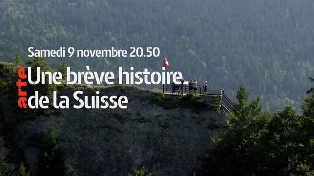 La Suisse : petit pays, grande histoire (arte) bande-annonce